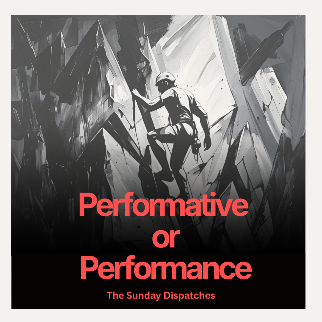 Performative or Performance