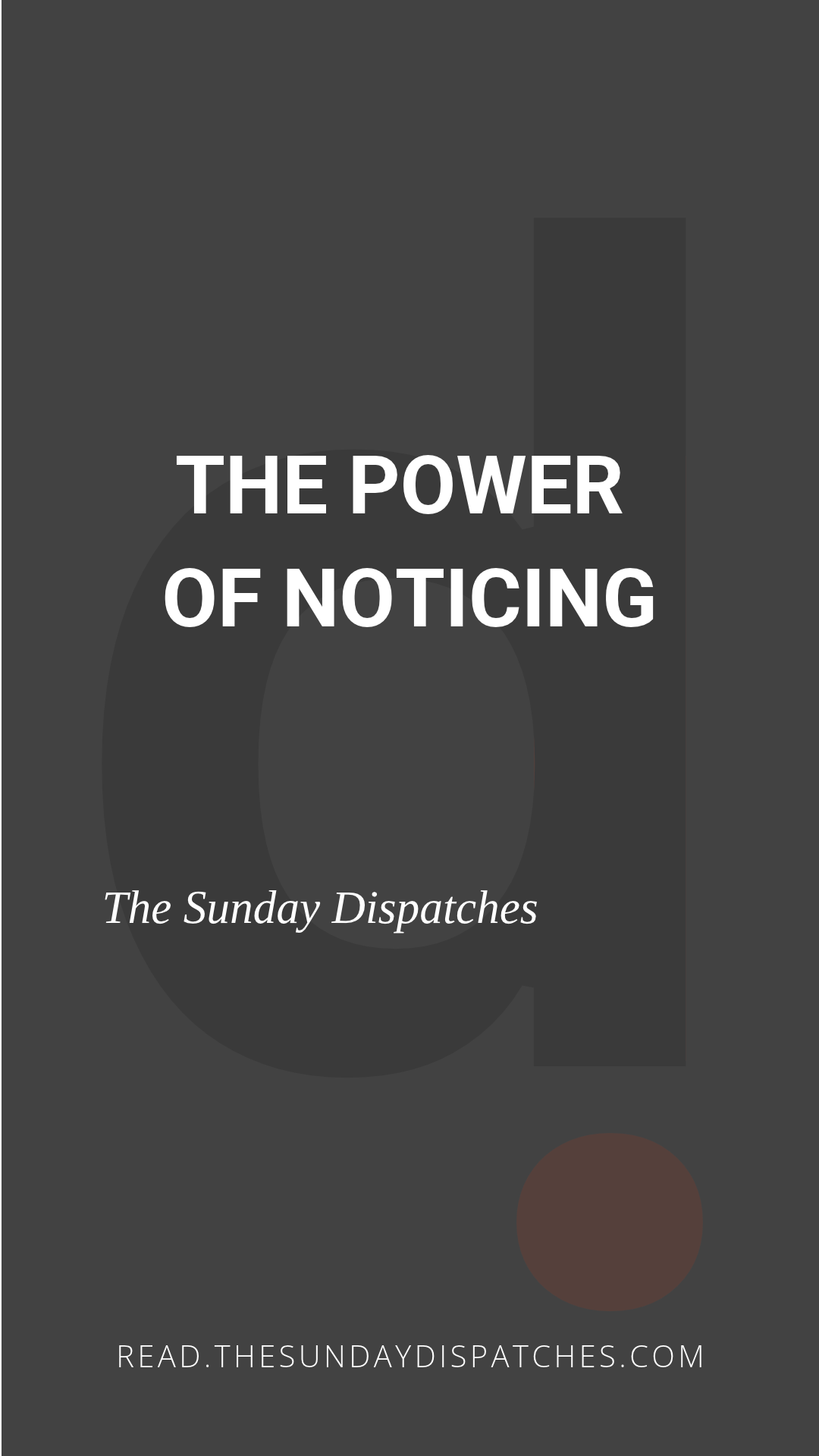 The Power Of Noticing