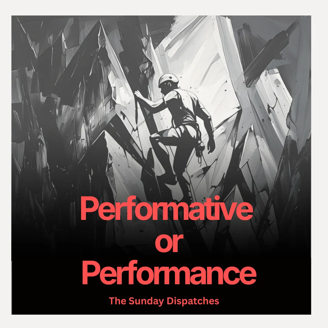 Performative or Performance