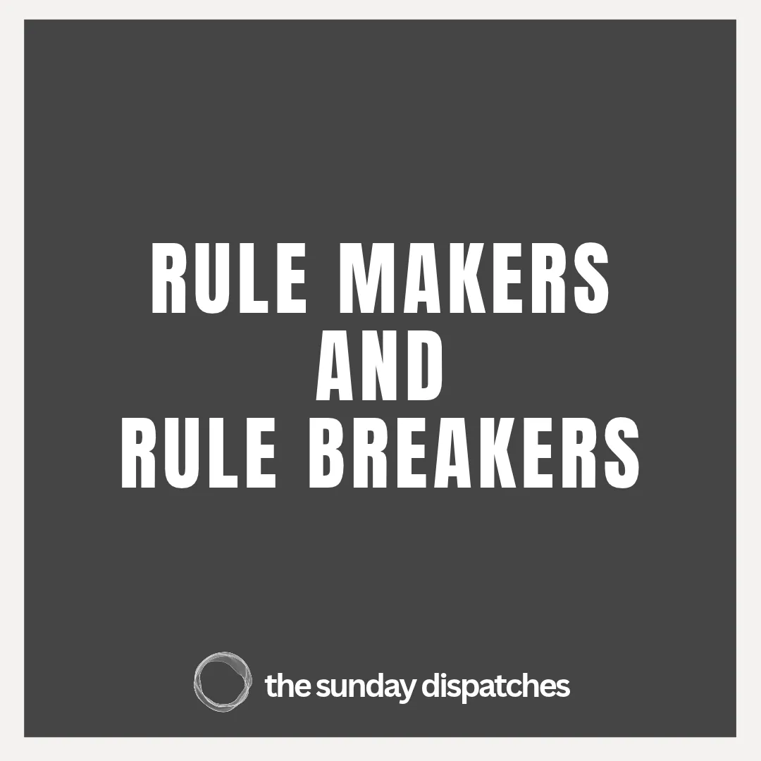 Rule-Maker or Rule-Breaker